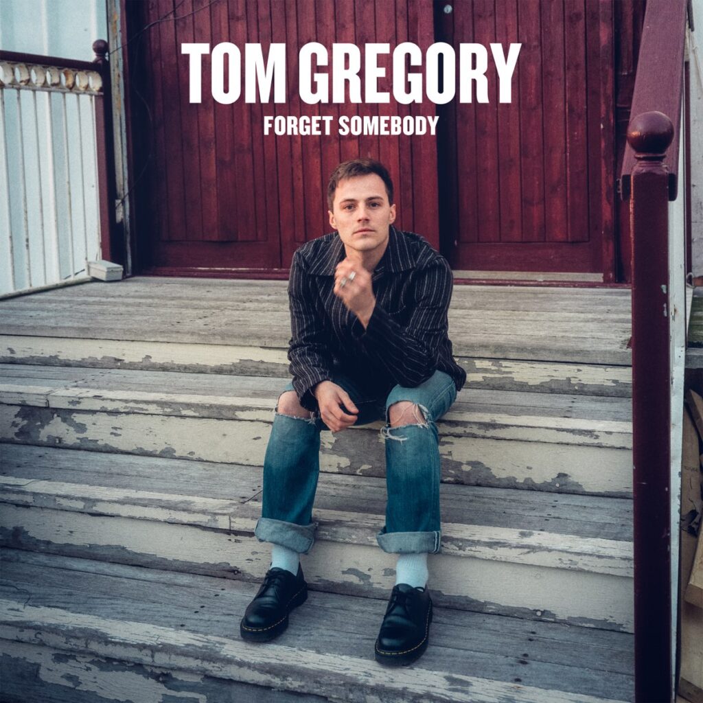 Tom Gregory - Forget Somebody