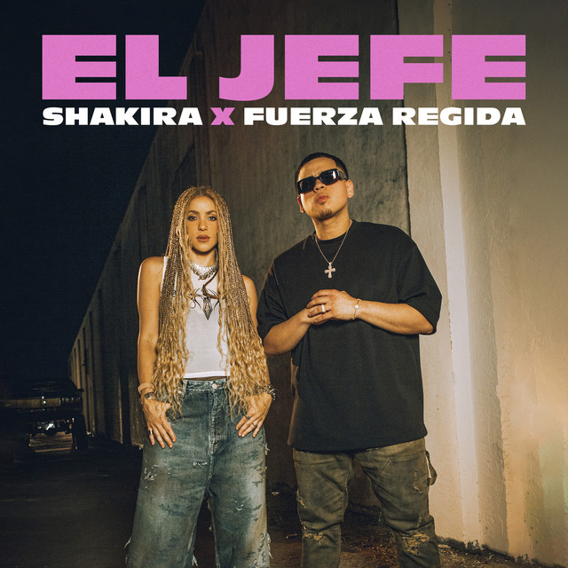 Shakira, Fuerza Regida - El Jefe