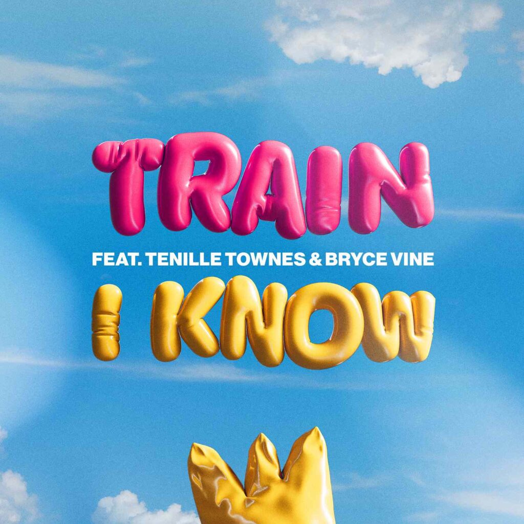 Train, Tenille Townes & Bryce Vine - I Know