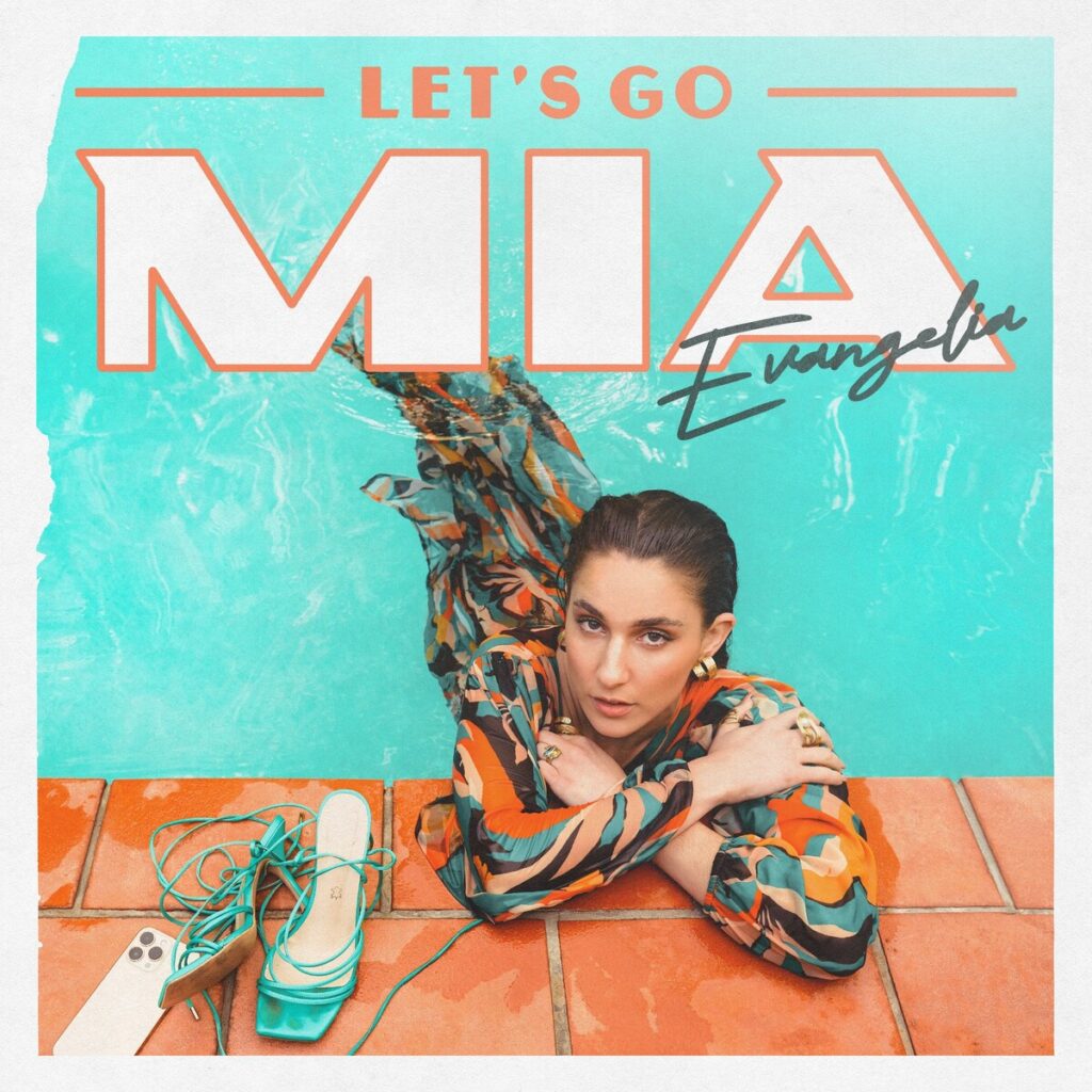 Evangelia - Let's Go MIA