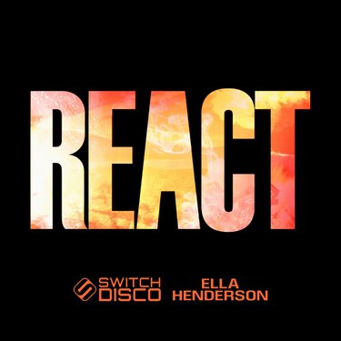 Switch Disco ft. Ella Henderson - REACT