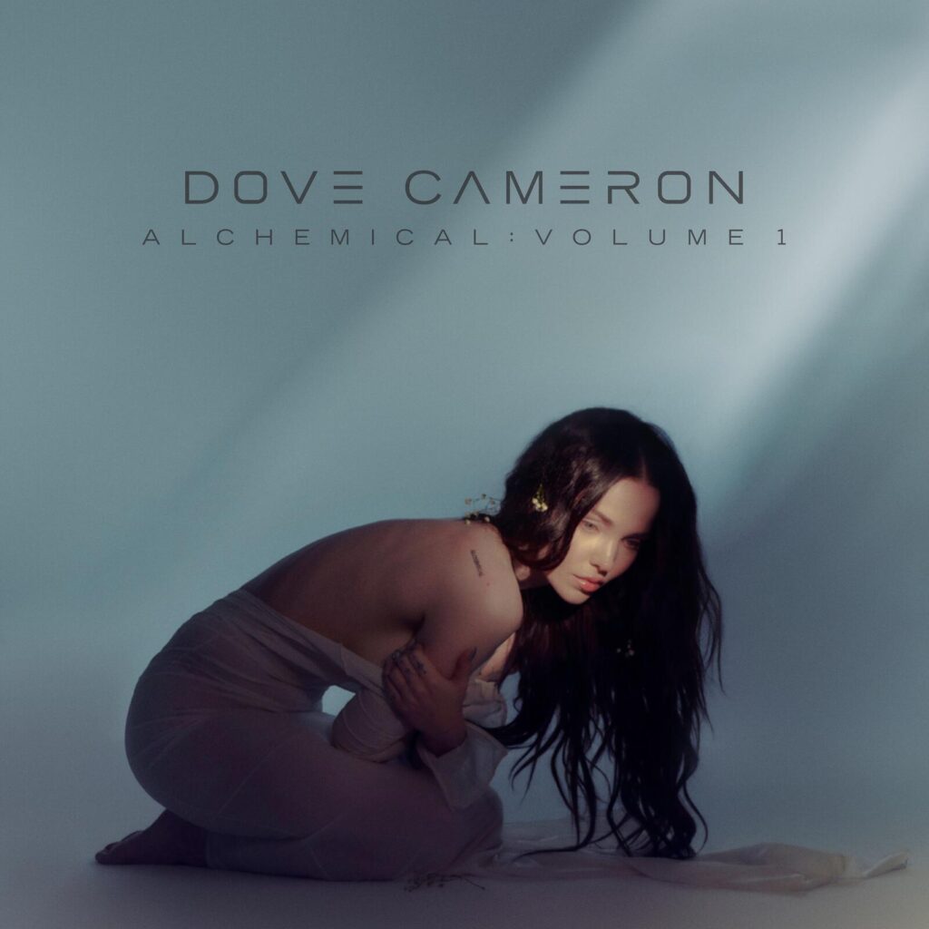 Dove Cameron - Alchemical: Vol.1
