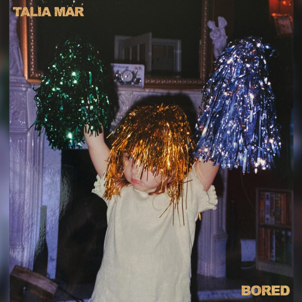 Talia Mar - Bored