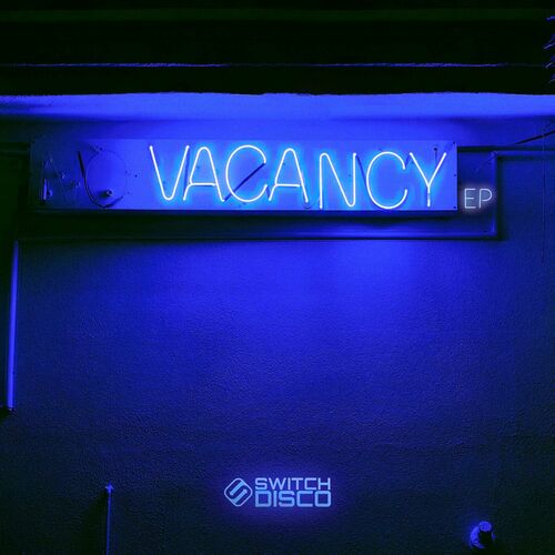 Switch Disco - Vacancy (EP)