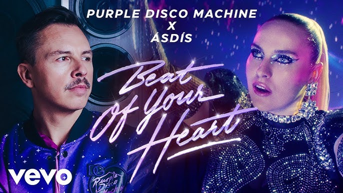 Purple Disco Machine & ÁSDÍS - Beat Of Your Heart