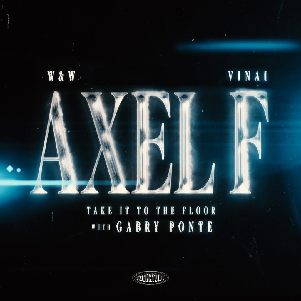 W&W & VINAI with Gabry Ponte - Axel F (Take It To The Floor)