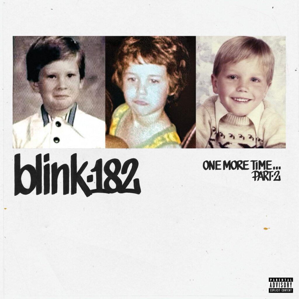 blink-182 - ONE MORE TIME... PART-2