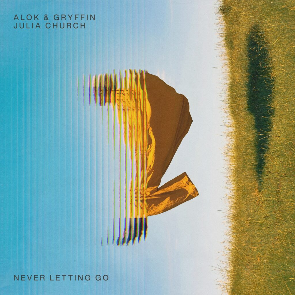 Alok & Gryffin feat. Julia Church - Never Letting Go